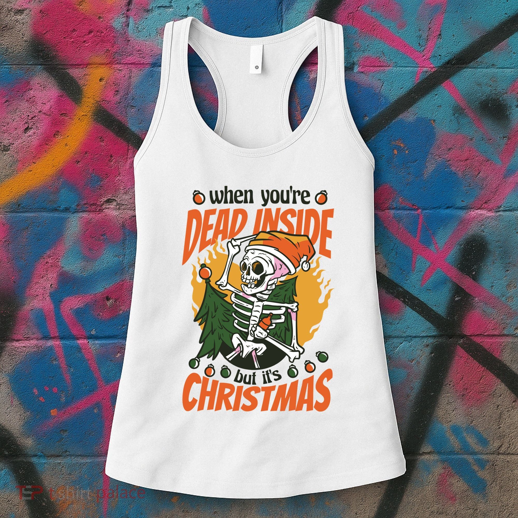 When You're Dead Inside But It's Christmas Women's Tank Top