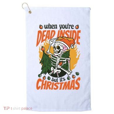 When You're Dead Inside But It's Christmas Golf Towel