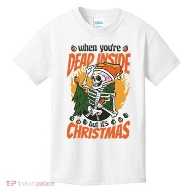 When You're Dead Inside But It's Christmas Kids T-Shirt