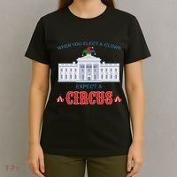When You Elect A Clown Expect A Circus Anti Trump T-Shirt thumb 4