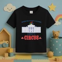 When You Elect A Clown Expect A Circus Anti Trump Toddler T-Shirt thumb 3