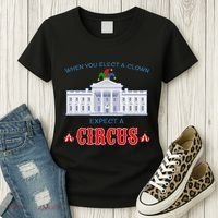 When You Elect A Clown Expect A Circus Anti Trump Women's T-Shirt thumb 3