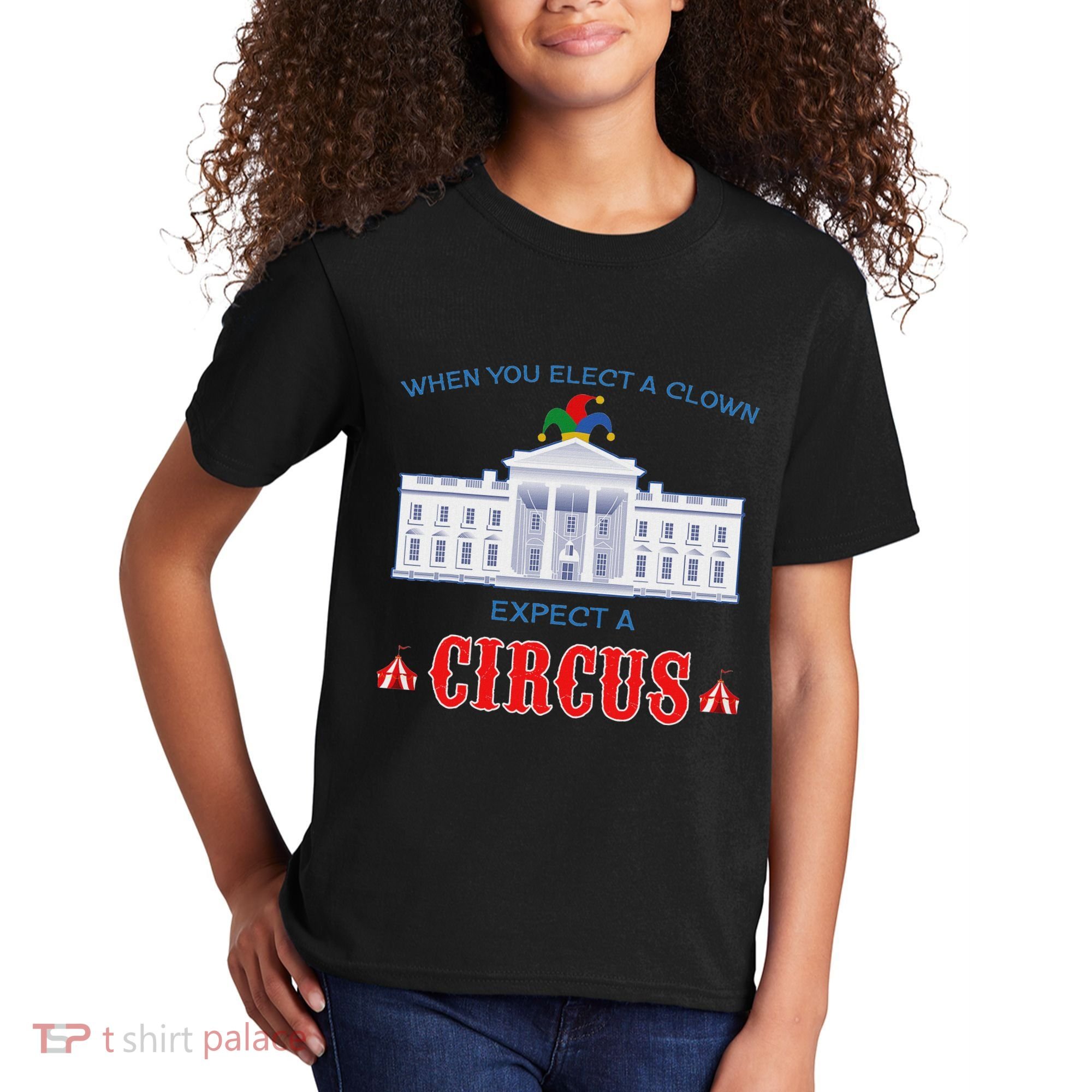 When You Elect A Clown Expect A Circus Anti Trump Kids T-Shirt