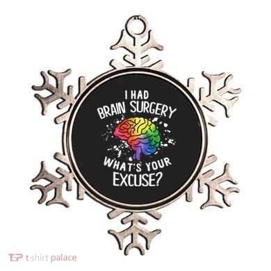 WhatS Your Excuse I Had Brain Surgery Ornament