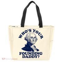 Whos Your Founding Daddy Funny George Washington Tote Bag thumb 0