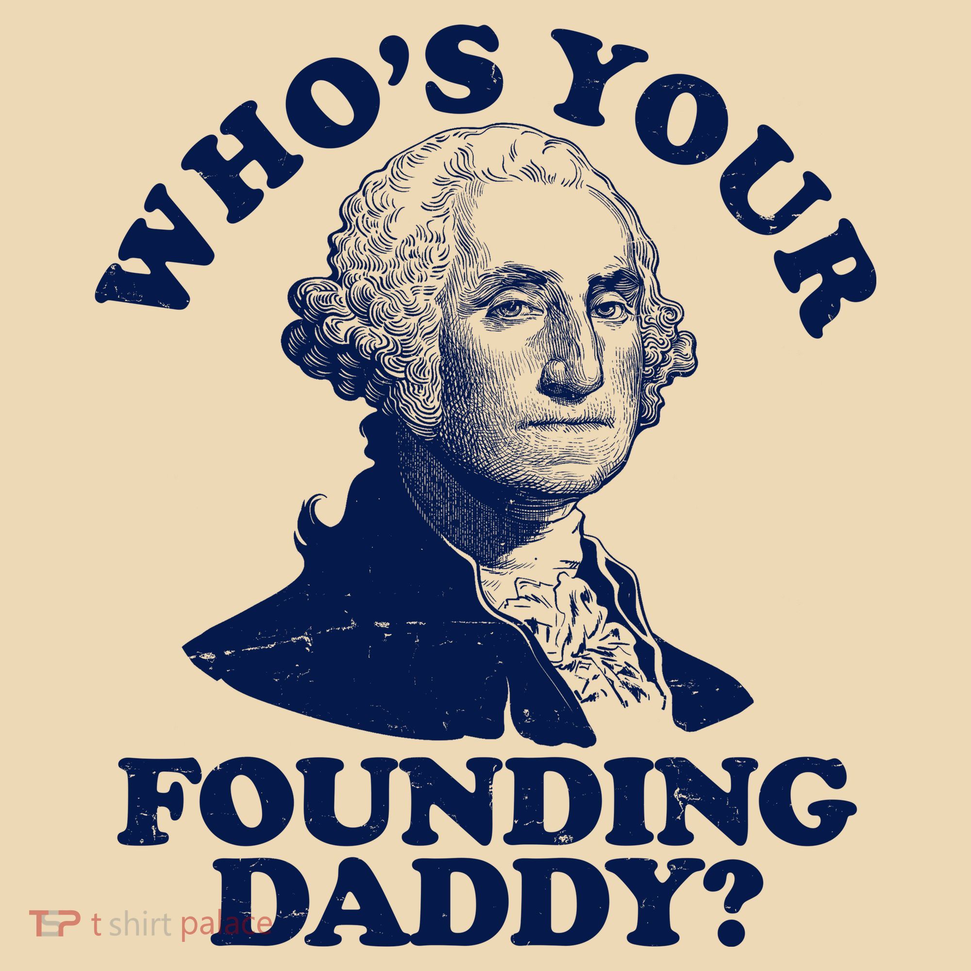 Whos Your Founding Daddy Funny George Washington Tote Bag