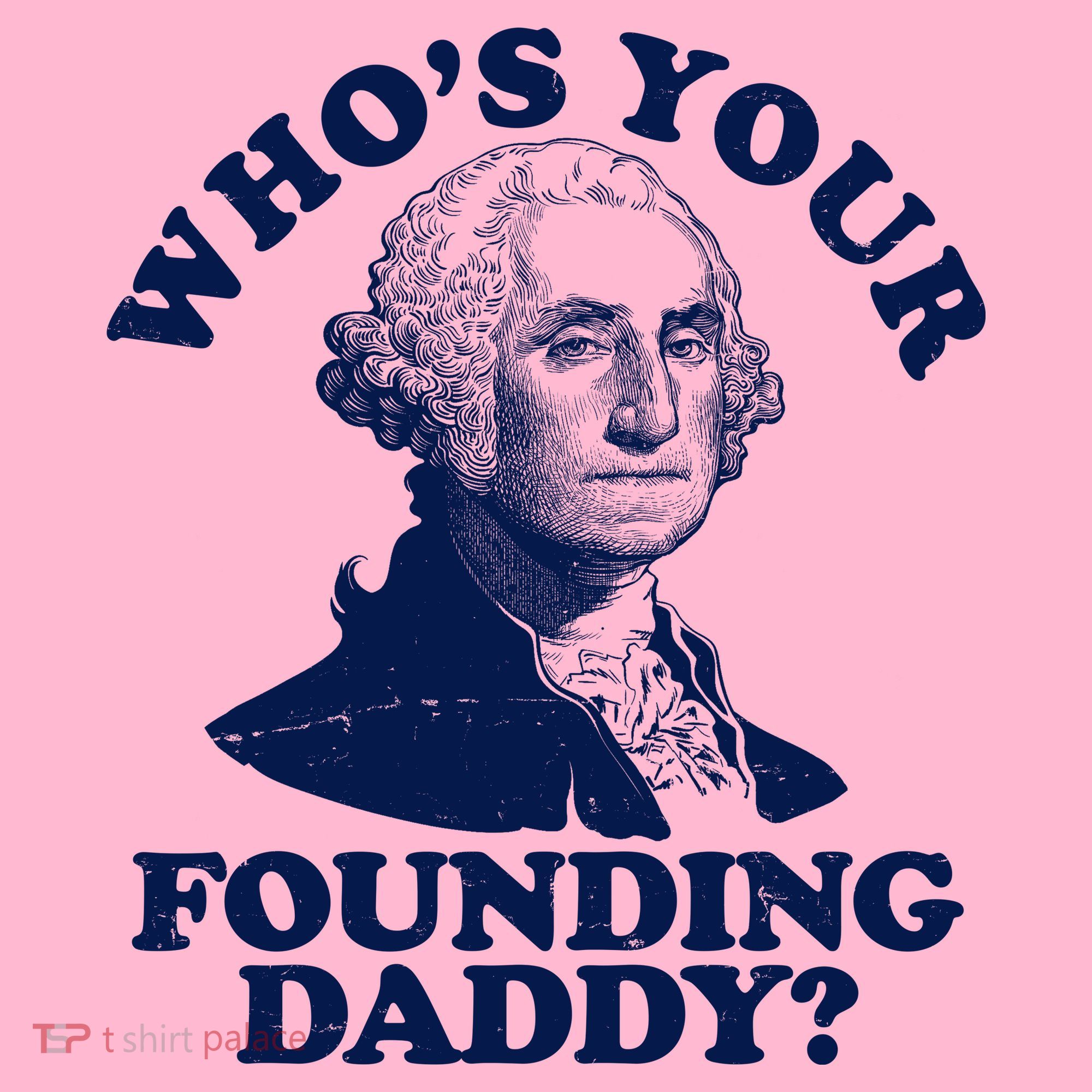 Whos Your Founding Daddy Funny George Washington Coaster