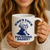 Whos Your Founding Daddy Funny George Washington Coffee Mug thumb 3