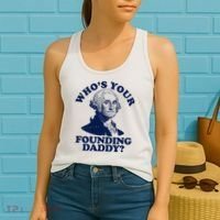 Whos Your Founding Daddy Funny George Washington Women's Tank Top thumb 2