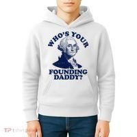 Whos Your Founding Daddy Funny George Washington Kids Hoodie thumb 4
