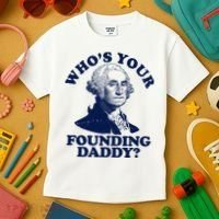 Whos Your Founding Daddy Funny George Washington Kids T-Shirt thumb 3