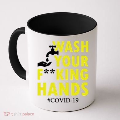Wash Your F*ing Hands Covid19 Coffee Mug