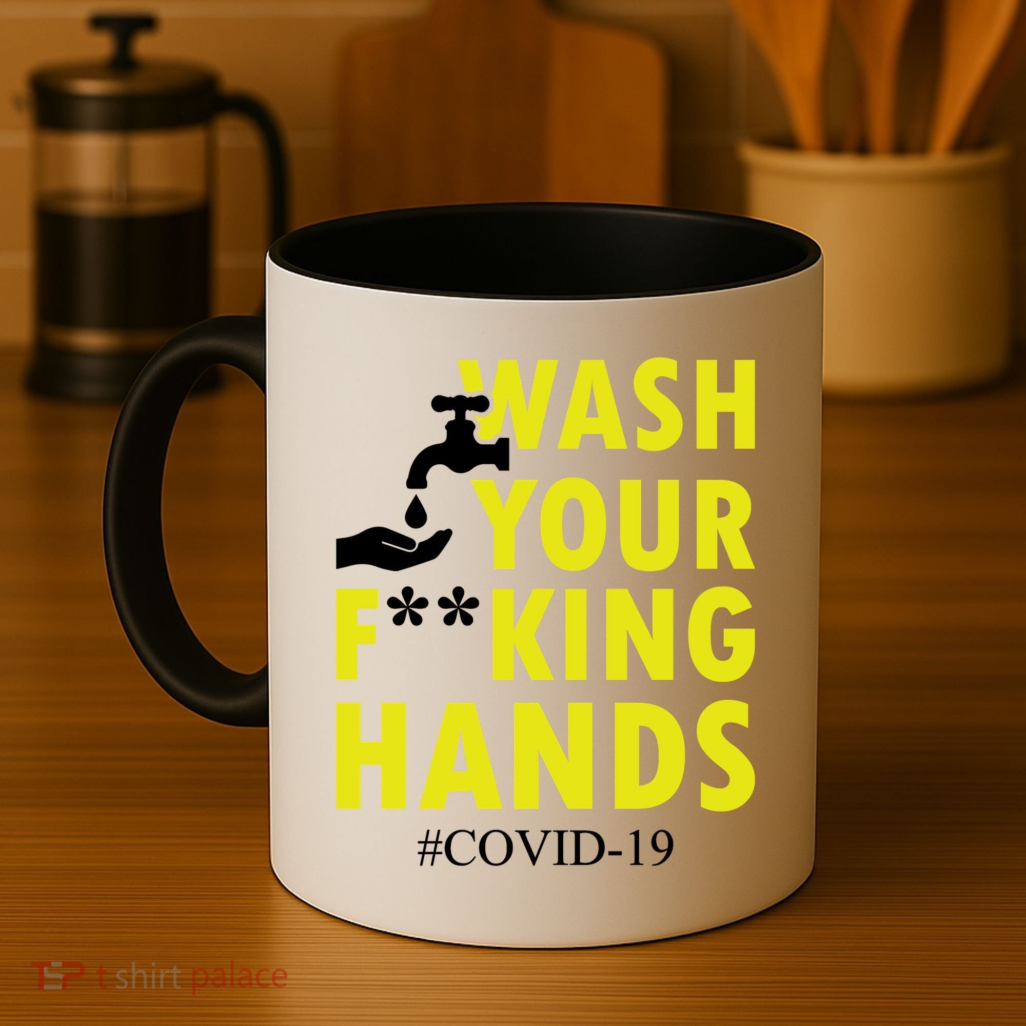 Wash Your F*ing Hands Covid19 Coffee Mug