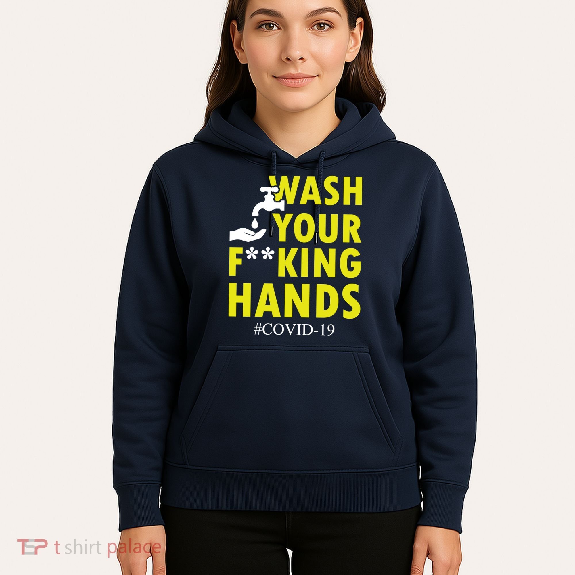 Wash Your F*ing Hands Covid19 Hoodie