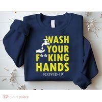 Wash Your F*ing Hands Covid19 Sweatshirt thumb 2