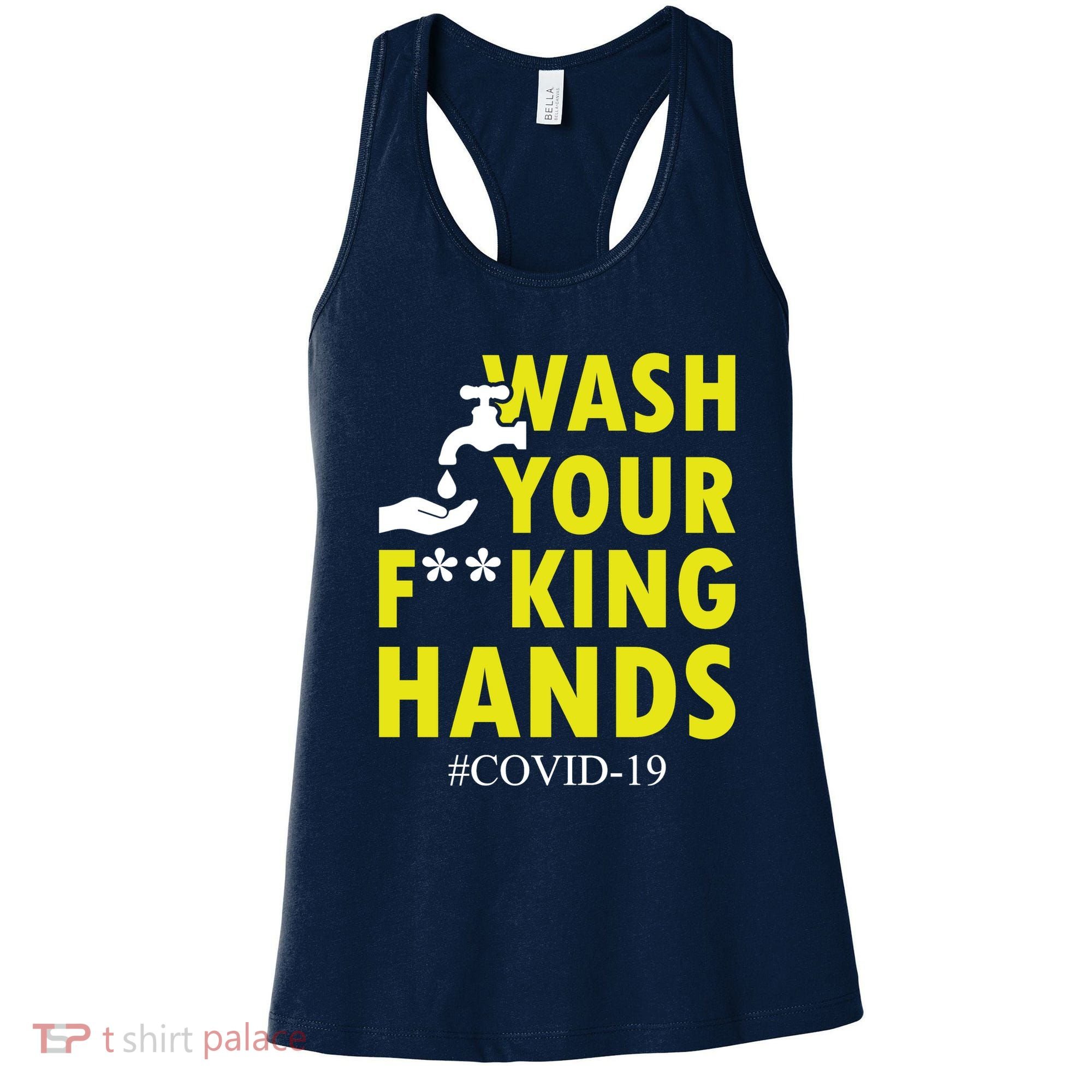 Wash Your F*ing Hands Covid19 Women's Tank Top
