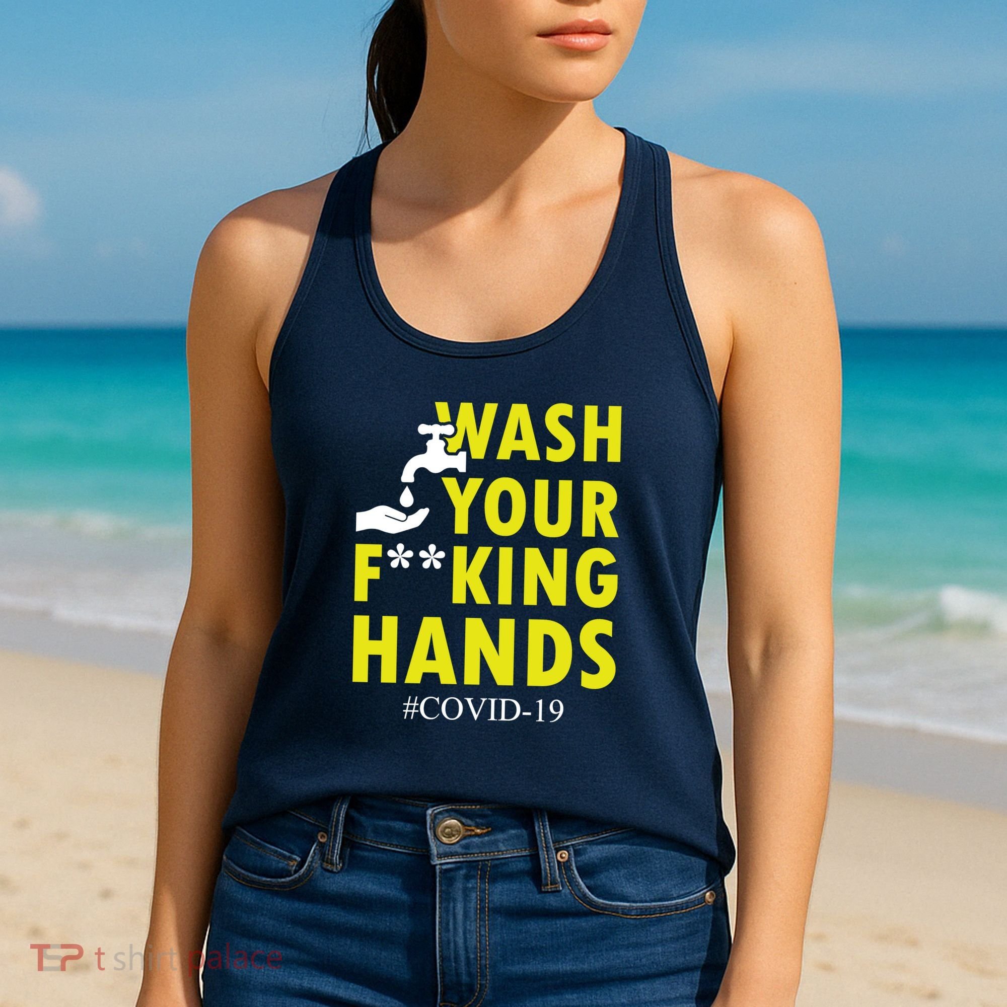 Wash Your F*ing Hands Covid19 Women's Tank Top