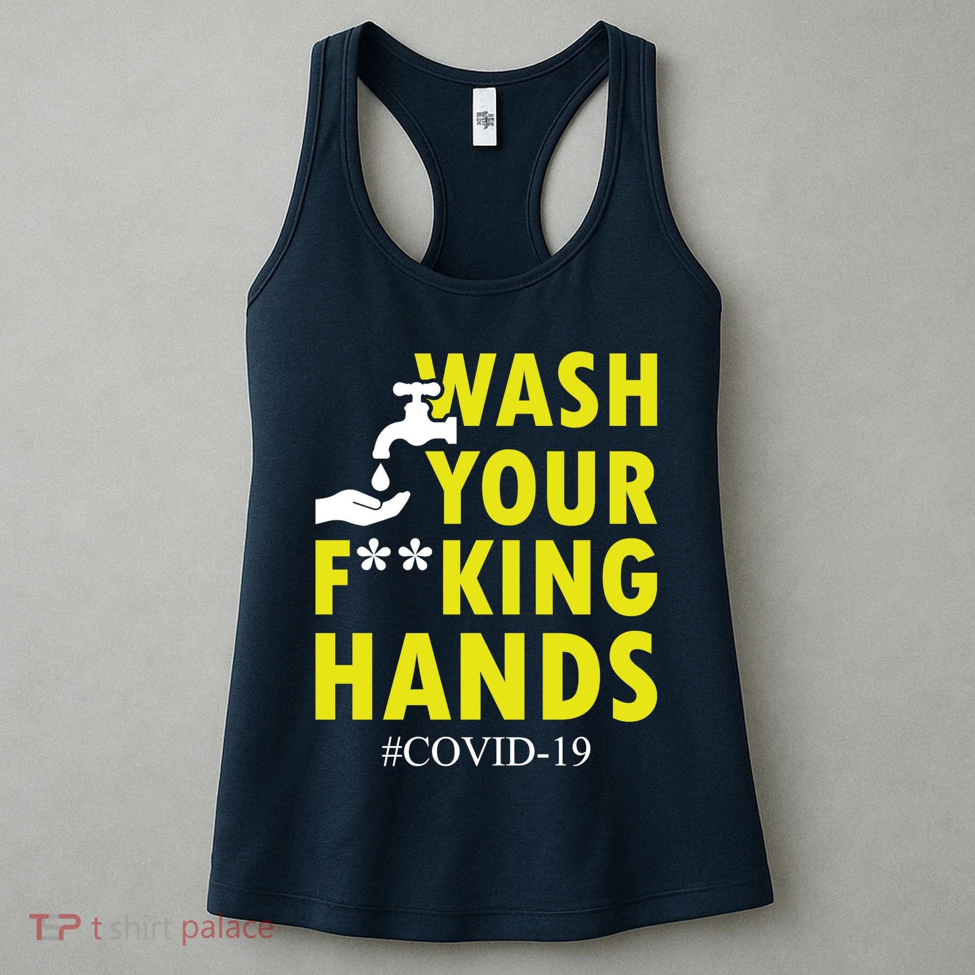 Wash Your F*ing Hands Covid19 Women's Tank Top