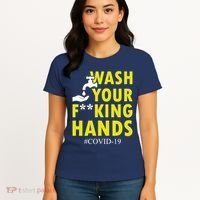 Wash Your F*ing Hands Covid19 Women's T-Shirt thumb 4