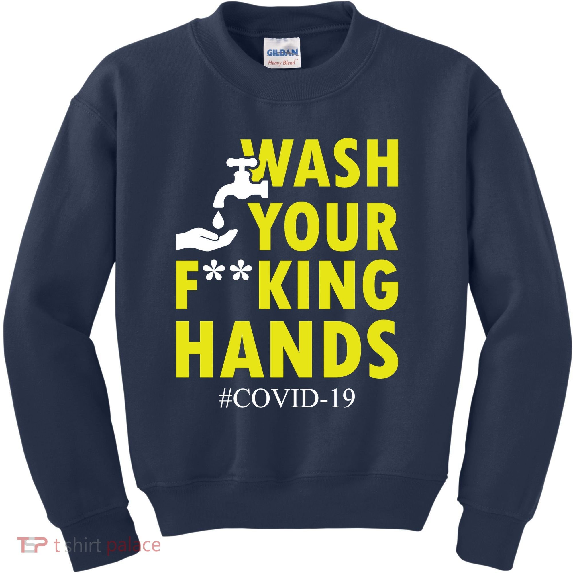 Wash Your F*ing Hands Covid19 Kids Sweatshirt