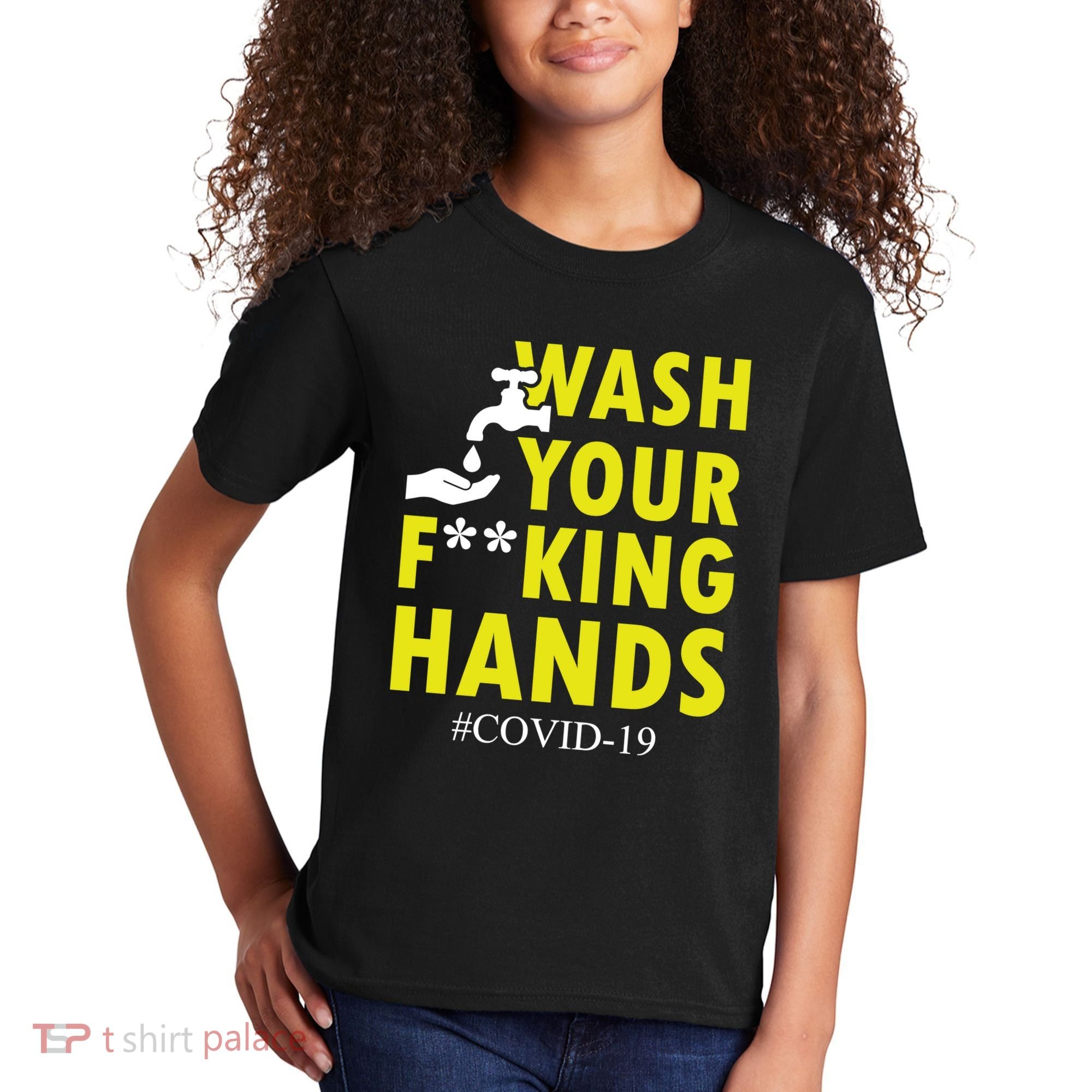 Wash Your F*ing Hands Covid19 Kids T-Shirt