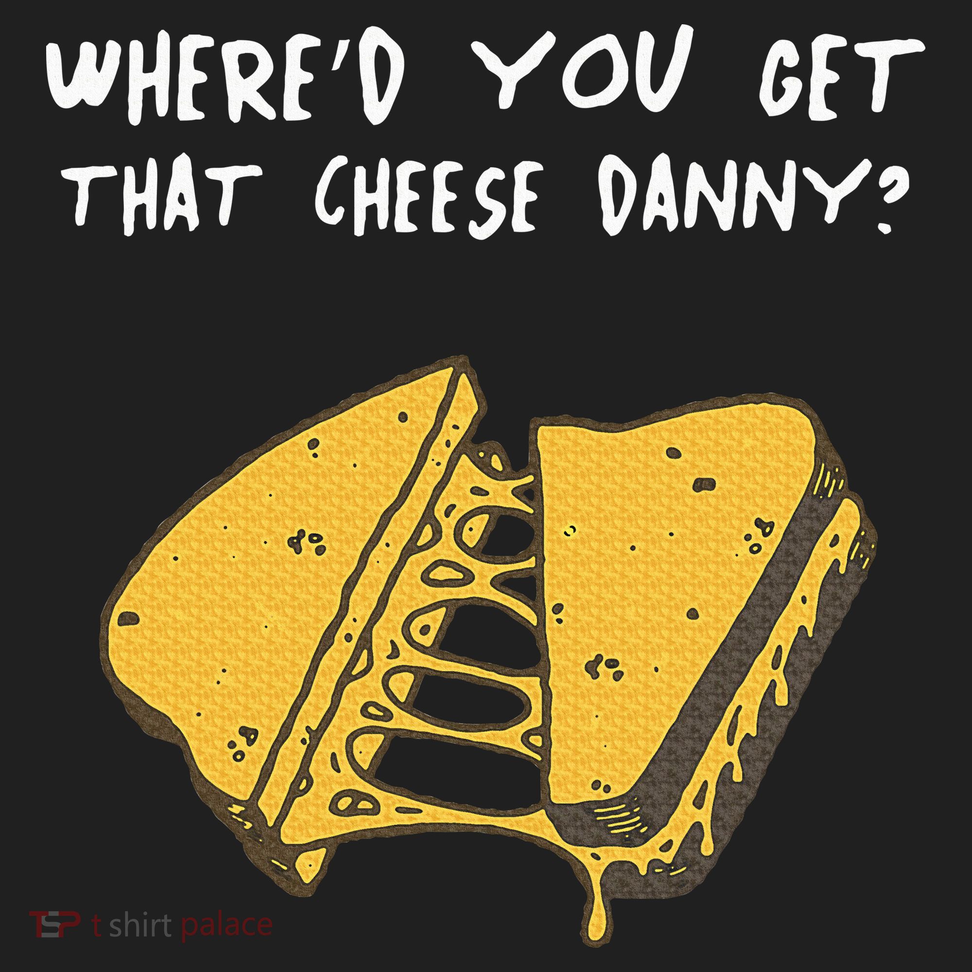 WhereD Ya Get That Cheese Danny Shane Gillis Grilled Cheese Beanie