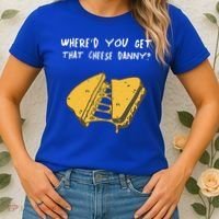WhereD Ya Get That Cheese Danny Shane Gillis Grilled Cheese Women's T-Shirt thumb 2