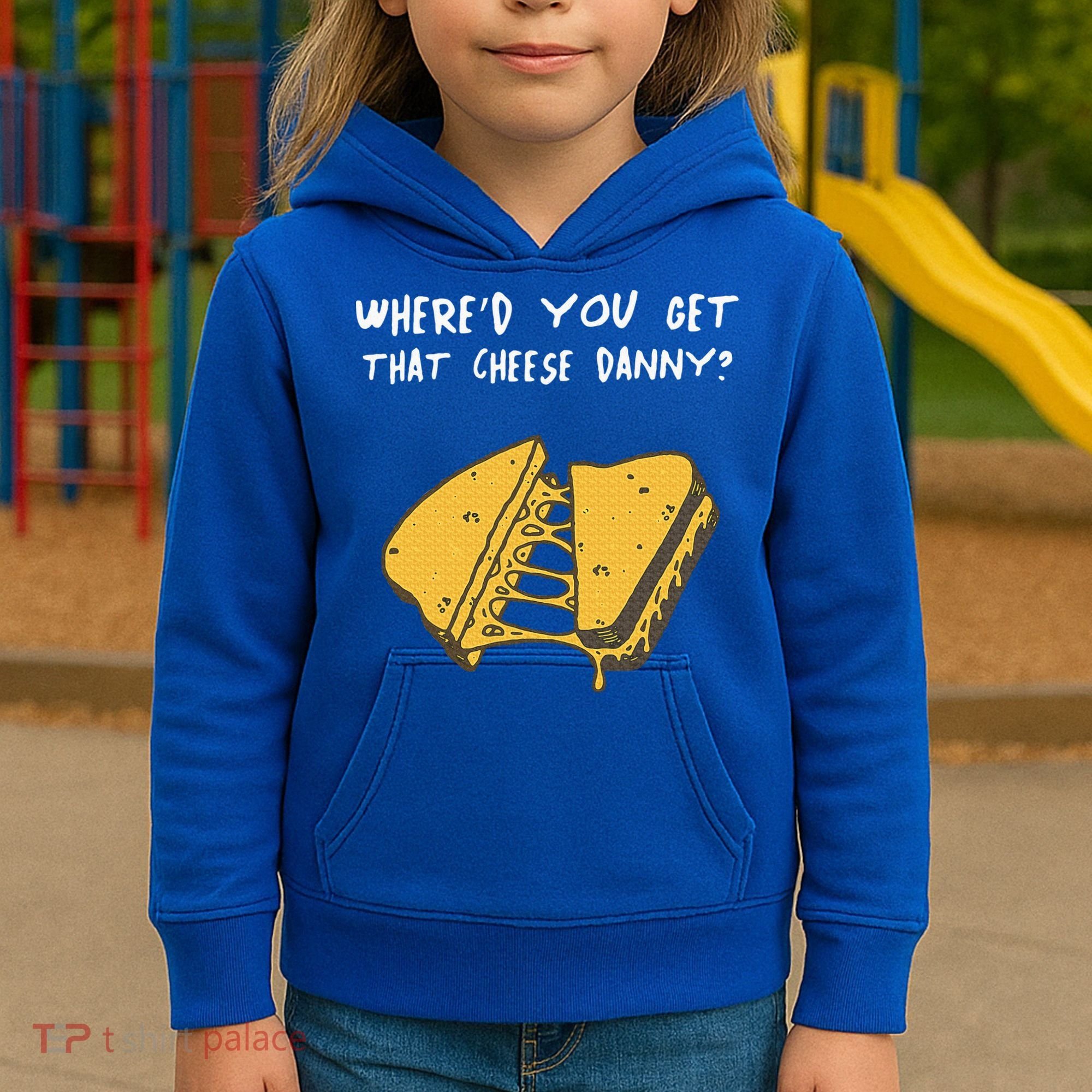 WhereD Ya Get That Cheese Danny Shane Gillis Grilled Cheese Kids Hoodie