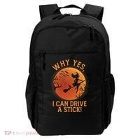 Why Yes I Can Drive A Stick Funny Halloween Witch Backpack thumb 0