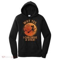 Why Yes I Can Drive A Stick Funny Halloween Witch Women's Hoodie thumb 0