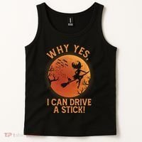 Why Yes I Can Drive A Stick Funny Halloween Witch Tank Top thumb 2