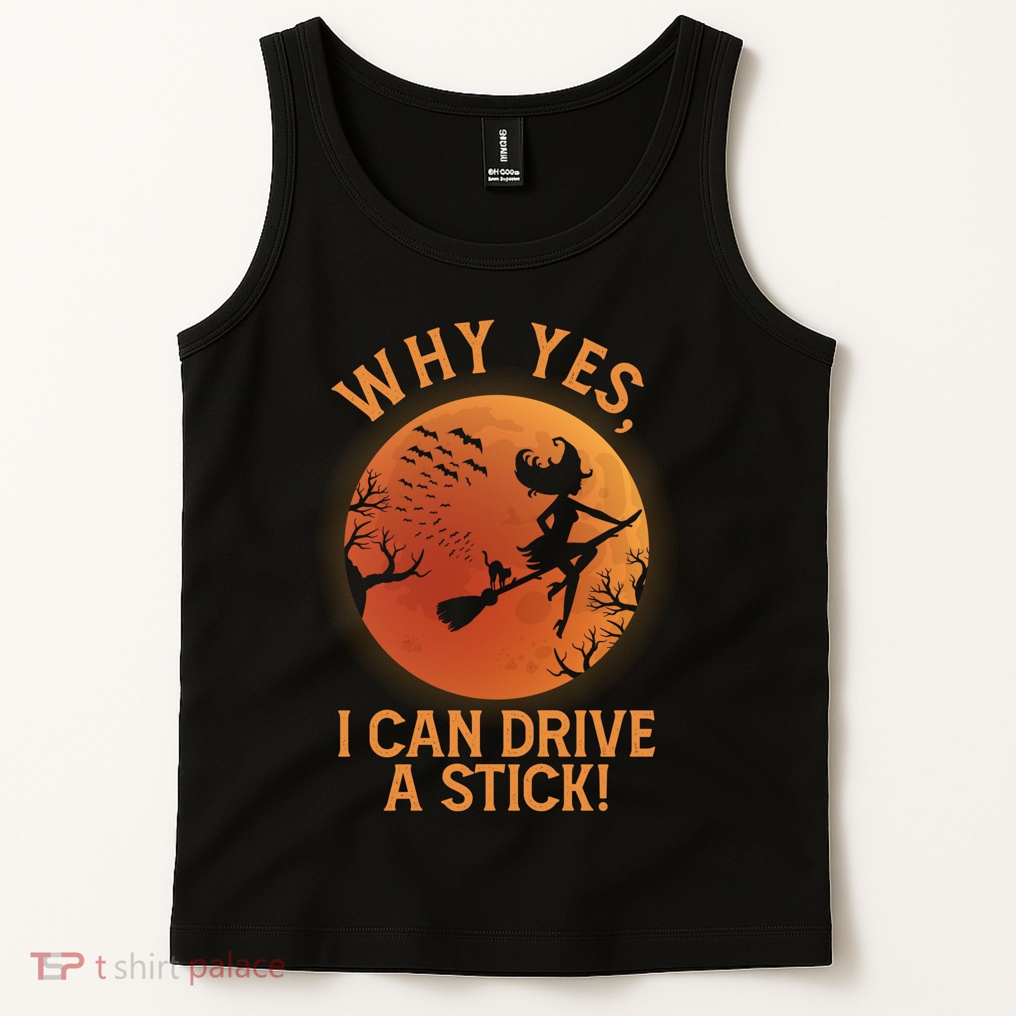 Why Yes I Can Drive A Stick Funny Halloween Witch Tank Top
