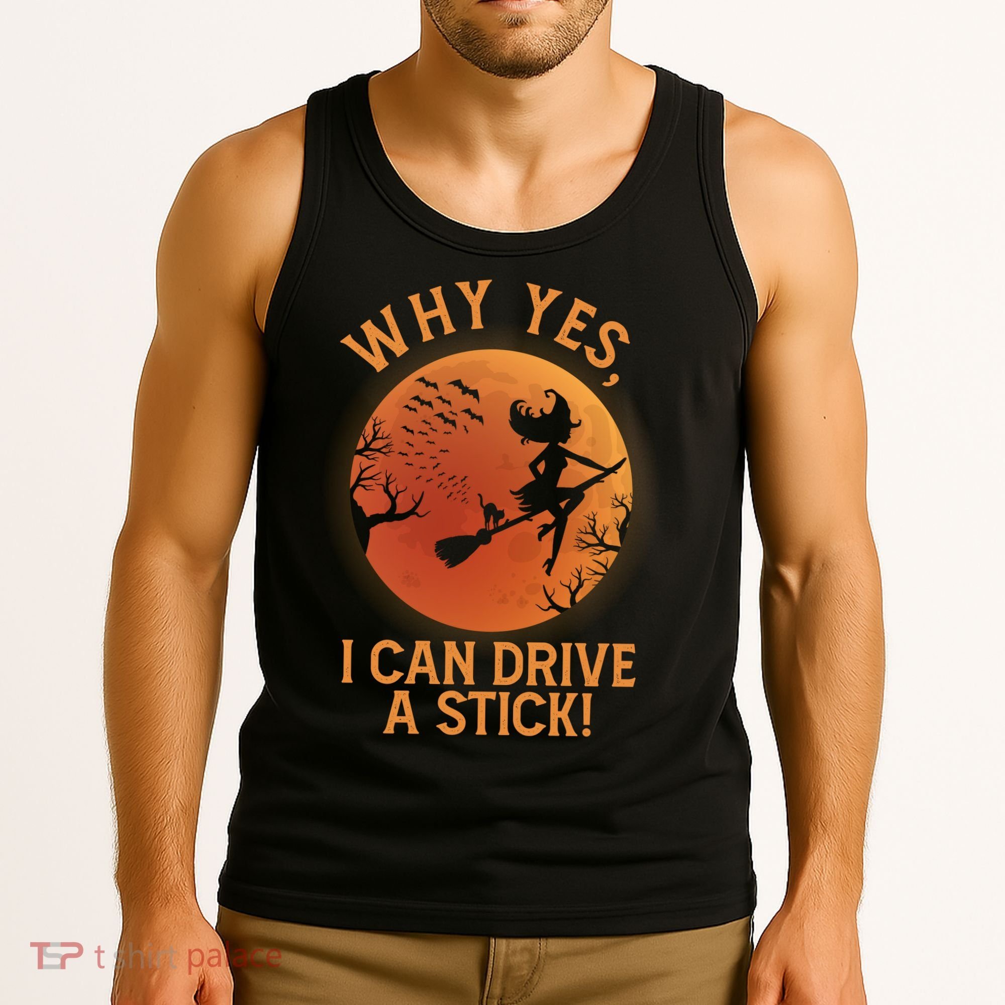 Why Yes I Can Drive A Stick Funny Halloween Witch Tank Top