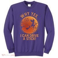Why Yes I Can Drive A Stick Funny Halloween Witch Sweatshirt thumb 0