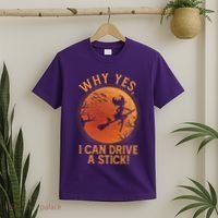 Why Yes I Can Drive A Stick Funny Halloween Witch T-Shirt thumb 2