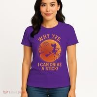 Why Yes I Can Drive A Stick Funny Halloween Witch Women's T-Shirt thumb 4