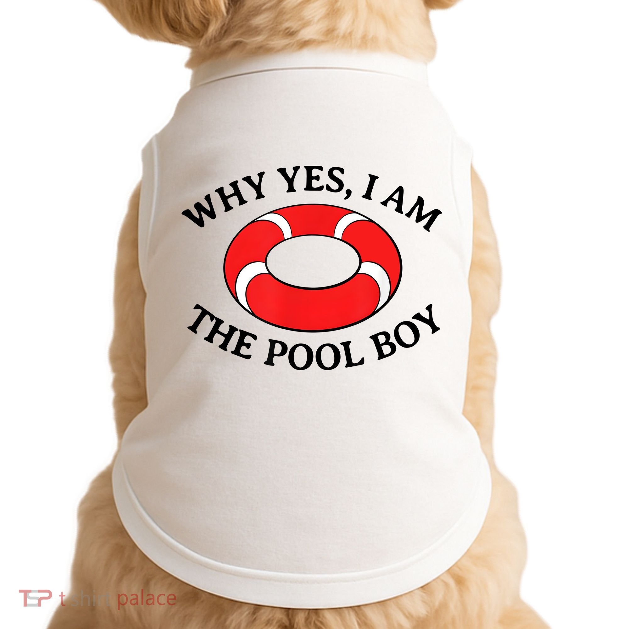 Why Yes I Am The Pool Boy Funny Swimming Accessories Gift Doggie Tank
