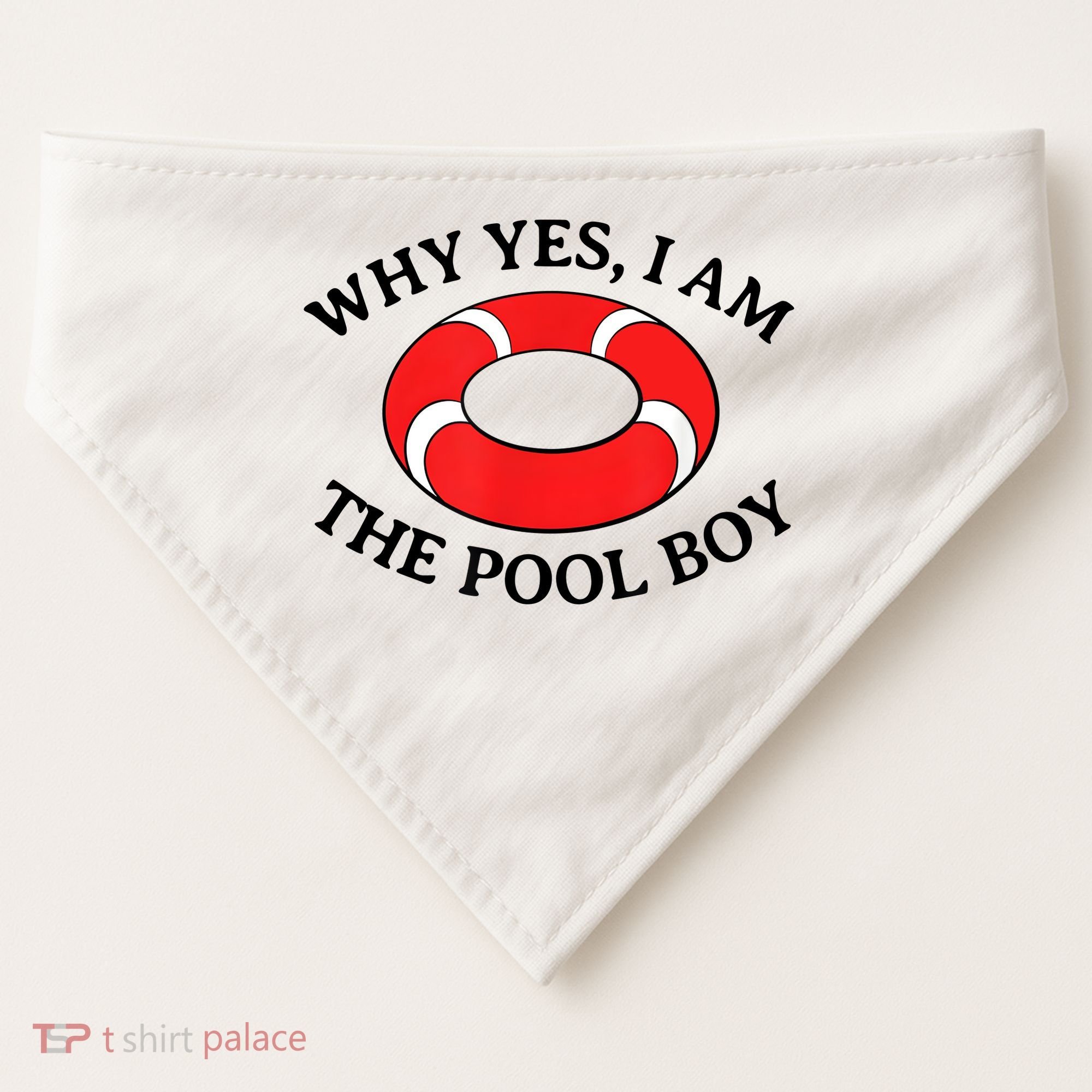 Why Yes I Am The Pool Boy Funny Swimming Accessories Gift USA-Made Doggie Bandana