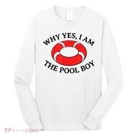 Why Yes I Am The Pool Boy Funny Swimming Accessories Gift Long Sleeve Shirt thumb 0