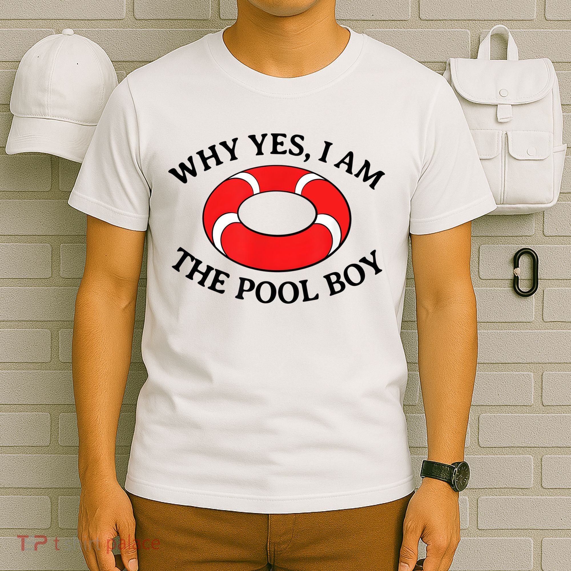 Why Yes I Am The Pool Boy Funny Swimming Accessories Gift T-Shirt
