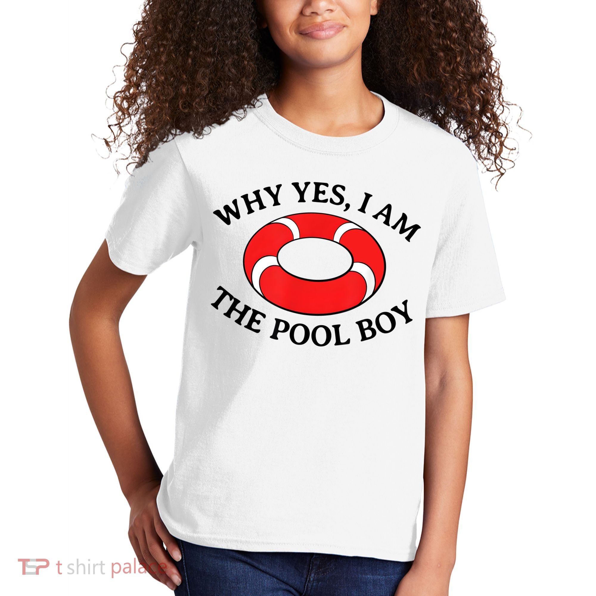 Why Yes I Am The Pool Boy Funny Swimming Accessories Gift Kids T-Shirt