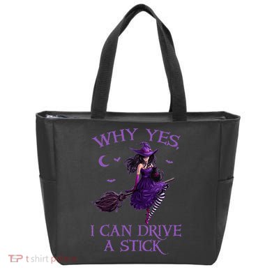 Why Yes I Can Drive A Stick Funny Halloween Witch Women Girl Tote Bag
