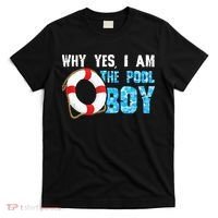 Why Yes I Am The Pool Boy Funny Swimmer Swimming Swim Gift T-Shirt thumb 0