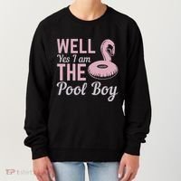 Well Yes I Am The Pool Boy Women's Sweatshirt thumb 0