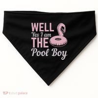Well Yes I Am The Pool Boy USA-Made Doggie Bandana thumb 0
