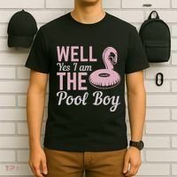 Well Yes I Am The Pool Boy T-Shirt thumb 6