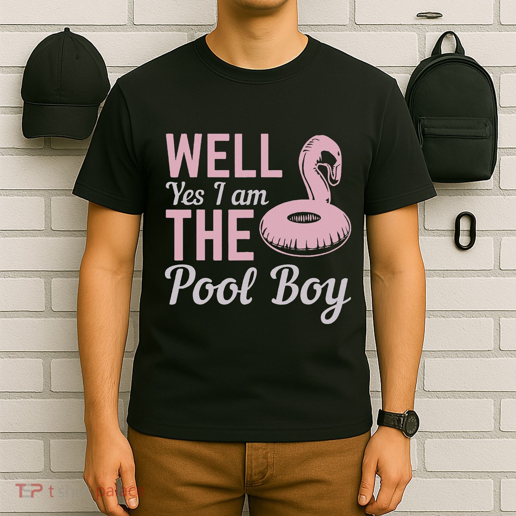 Well Yes I Am The Pool Boy T-Shirt