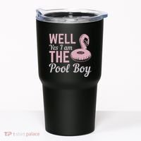 Well Yes I Am The Pool Boy Tumbler thumb 0