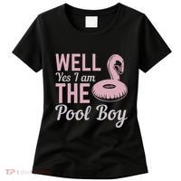 Well Yes I Am The Pool Boy Women's T-Shirt thumb 0
