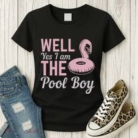 Well Yes I Am The Pool Boy Women's T-Shirt thumb 3